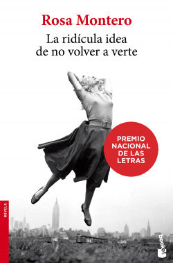 La ridícula idea de no volver a verte - Rosa Montero