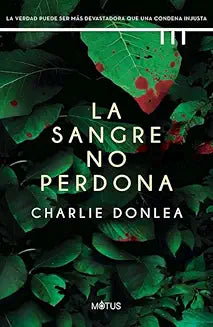 La sangre no perdona - Charlie Donlea