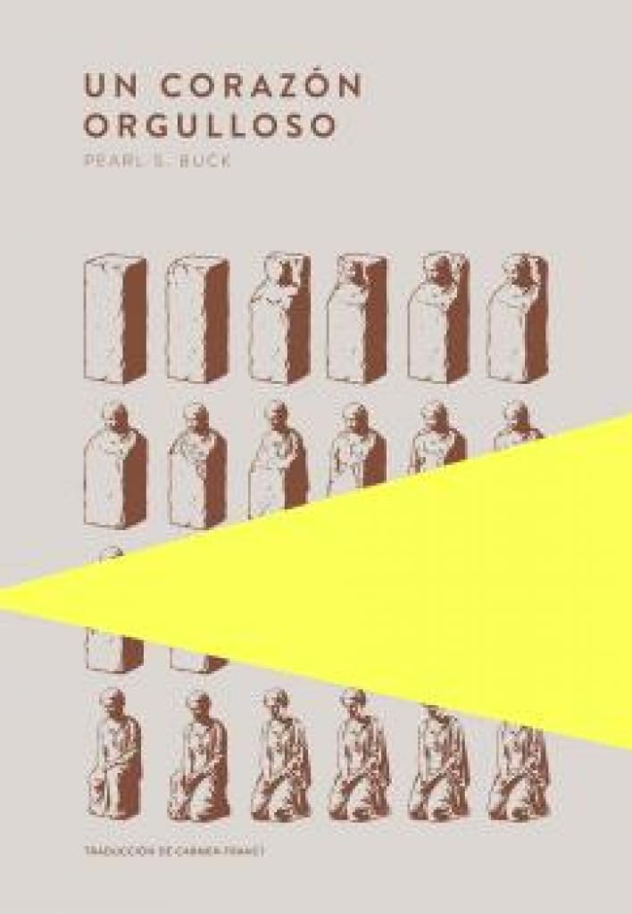 Un corazón orgulloso - Pearl S. Buck