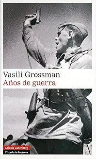 Años de guerra - Vasili Grossman