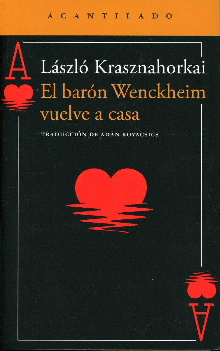 El barón Wenckheim vuelve a casa- Laszlo Krasznahorkai