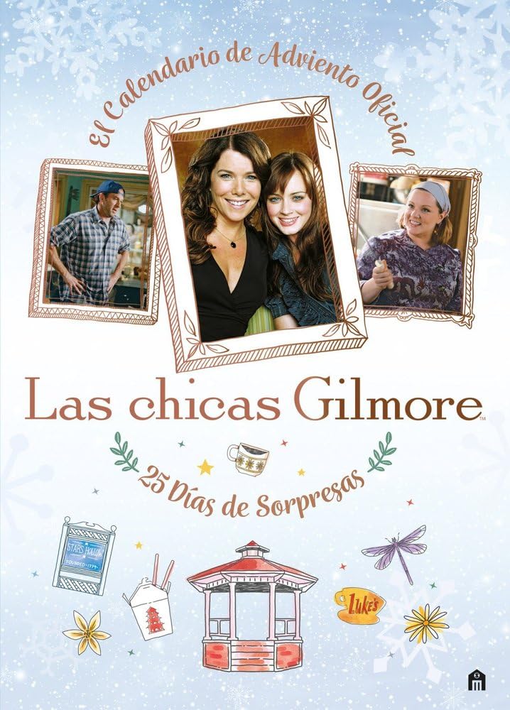 Las chicas Gilmore. 25 días de regalos y sorpresas - CALENDARIO DE ADVIENTO