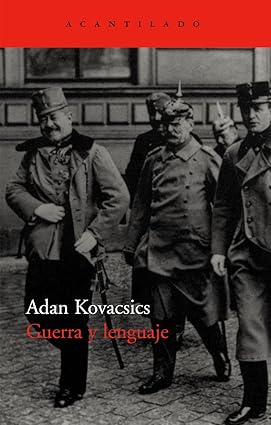 Guerra y lenguaje -  Adan Kovacsics