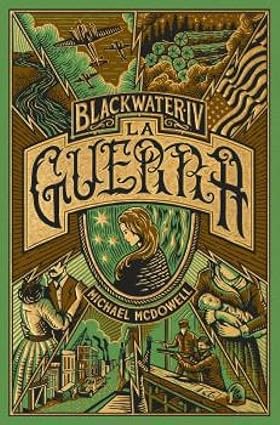 BLACKWATER IV. La guerra - Michael McDowell,