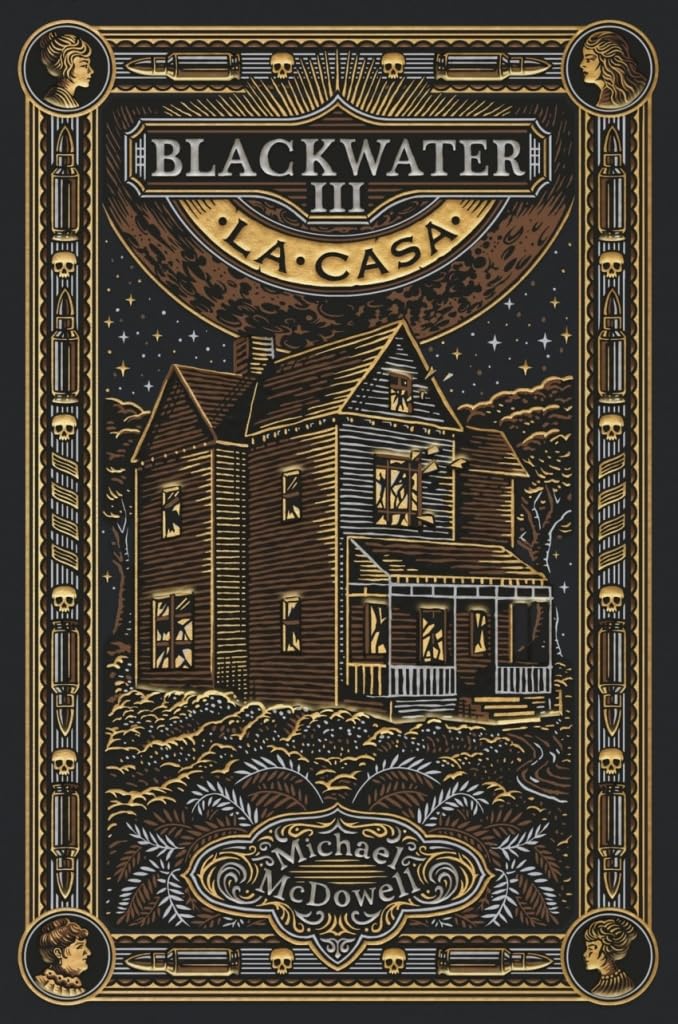BLACKWATER III. La casa - Michael McDowell,