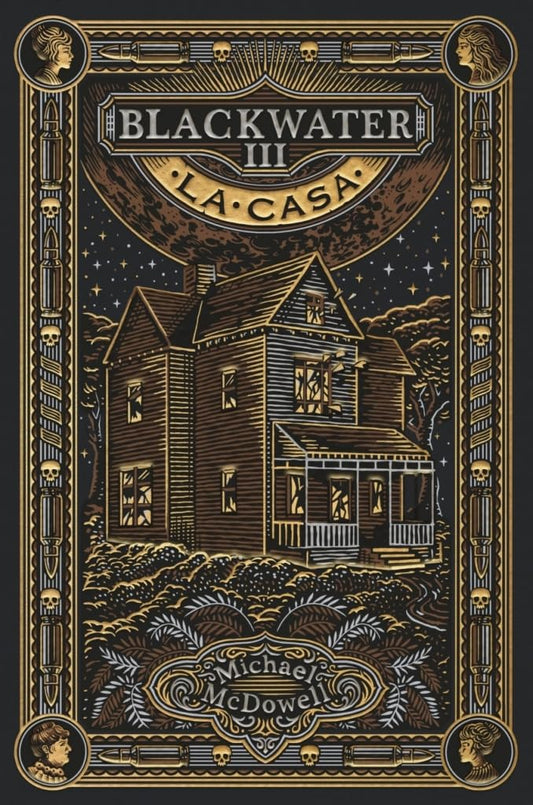BLACKWATER III. La casa - Michael McDowell,