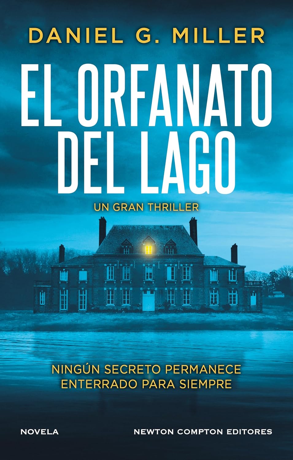 El orfanato del lago - Daniel G. Miller