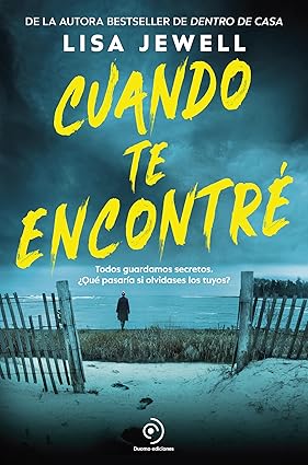 Cuando te encontré -  Lisa Jewell,
