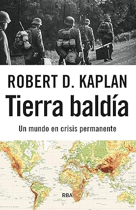 Tierra baldía - Robert D. Kaplan