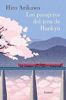Los pasajeros del tren de Hankyu - Hiro Arikawa