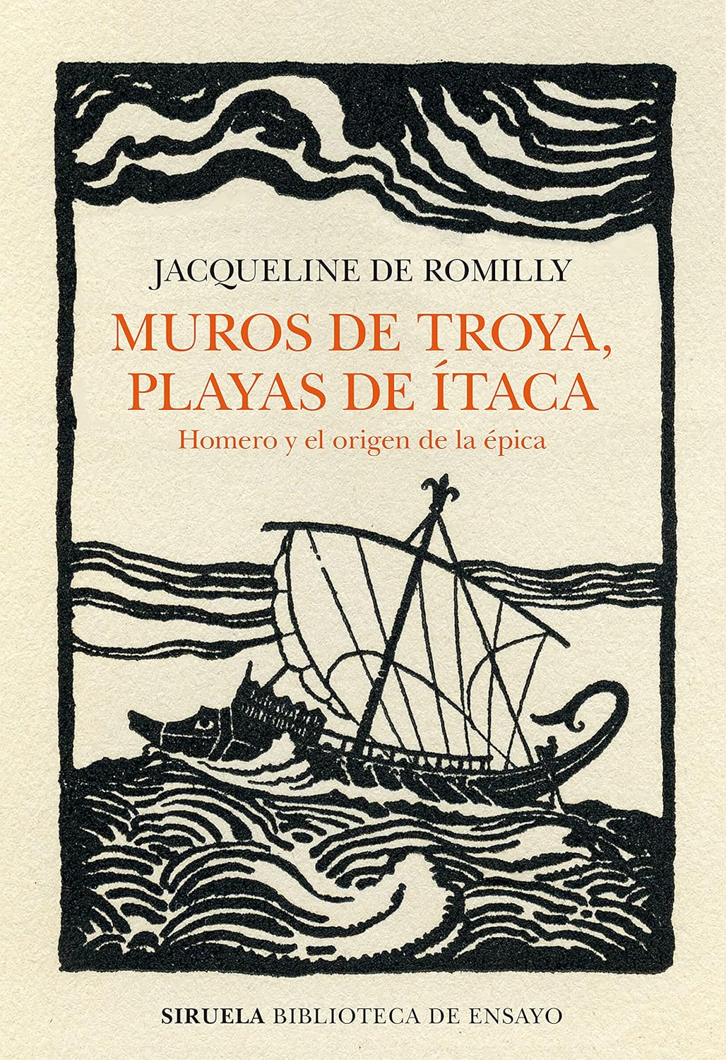 Muros de Troya, playas de Ítaca - Homero y el origen de la épica - Jacqueline de Romilly