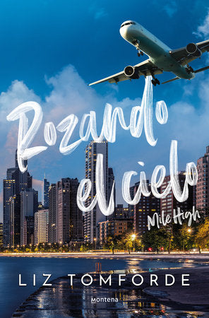 Rozando el cielo (Windy City 1) - Liz Tomforde