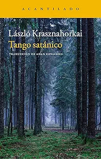 Tango satánico - László Krashnahorkai