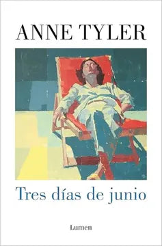 Tres días de junio - Anne Tyler