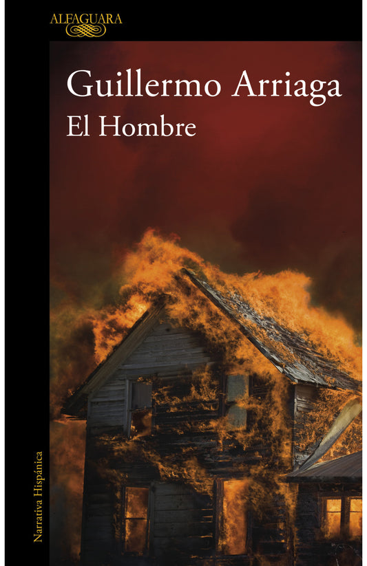El Hombre -  Guillermo Arriaga