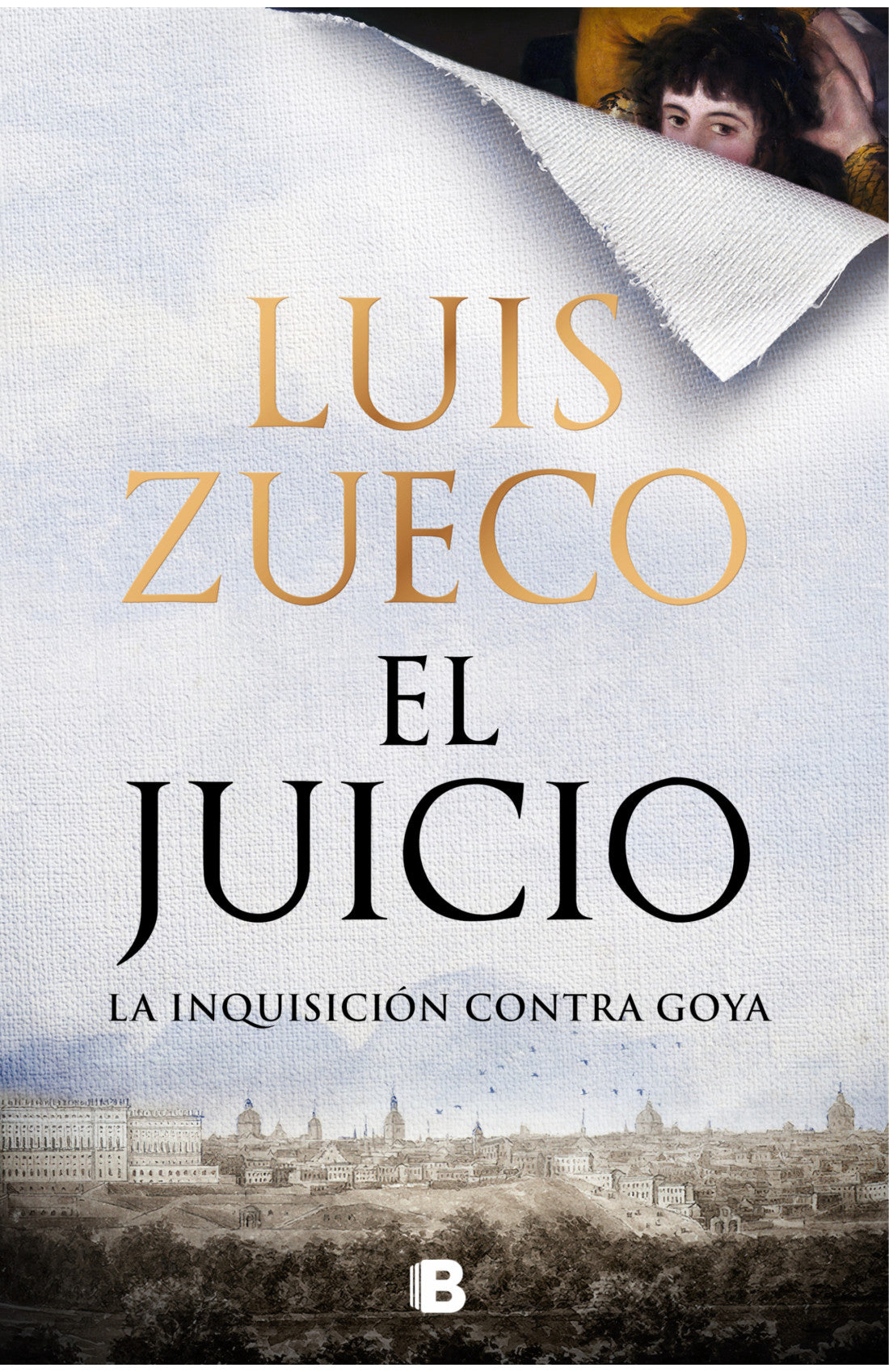 El juicio - La Inquisición contra Goya - Luis Zueco