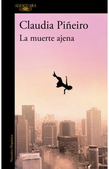 La muerte ajena - Claudia Piñeiro