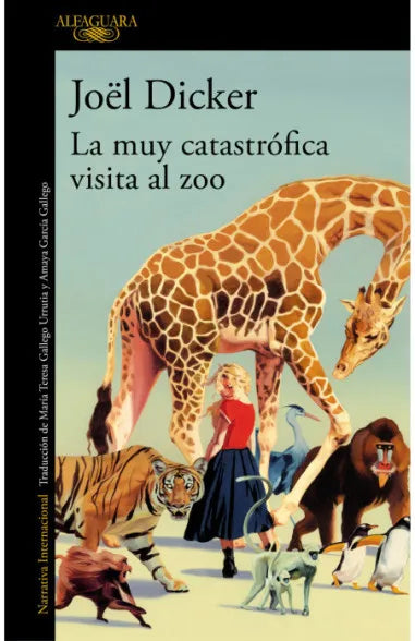 La muy catastrófica visita al zoo - Joël Dicker