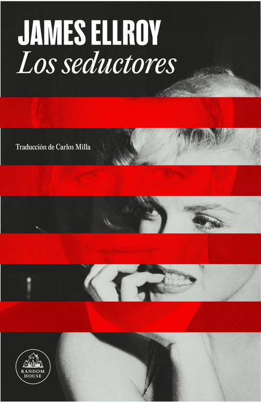 Los seductores - James Ellroy