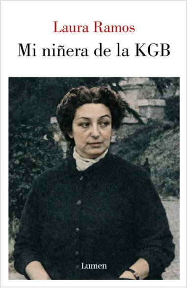 Mi niñera de la KGB - Laura Ramos
