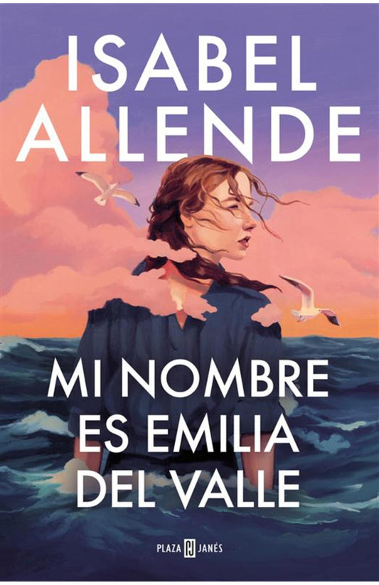 Mi nombre es Emilia del Valle - Isabel Allende