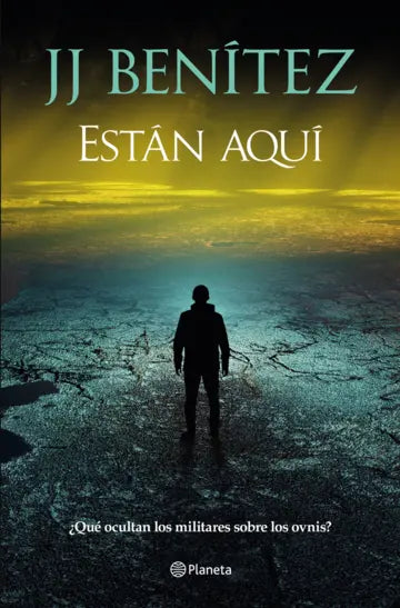 Están aquí - J. J. Benítez