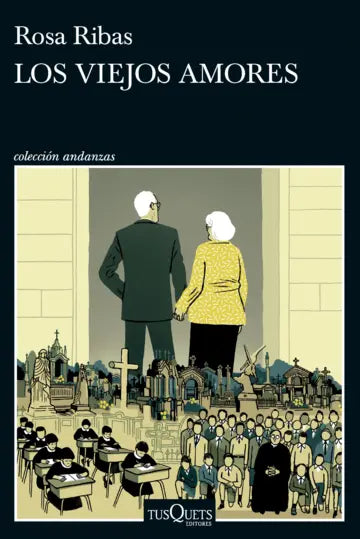 Los viejos amores - Rosa Ribas