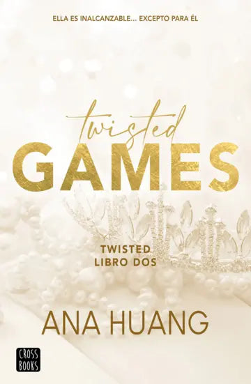 Twisted 2. Twisted Games - Ana Huang