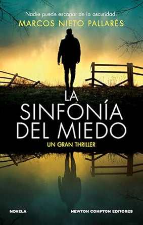 La sinfonía del miedo - Marcos Nieto Pallarés