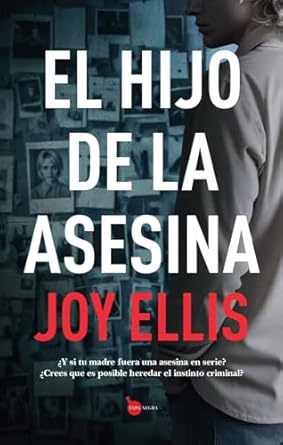 El hijo de la asesina - Joy Ellis