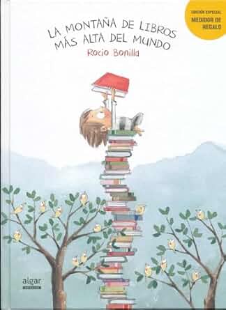 La montaña de libros más alta del mundo -  Rocio Bonilla