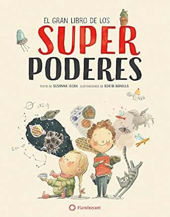 El gran libro de los superpoderes - Susanna Isern Iñigo
