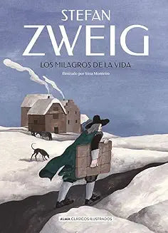 Los milagros de la vida - Stefan Zweig