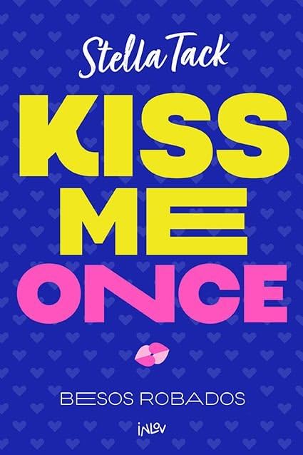 Kiss me once - Stella Tack