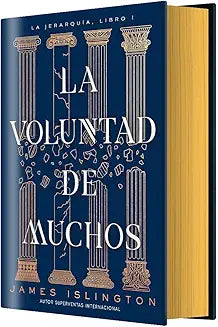 La voluntad de muchos  La Jerarquía 1 - James Islington