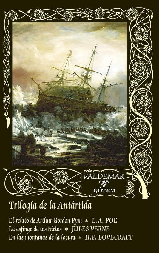 Trilogía de la Antártida - Edgar Allan Poe / Jules Verne / H. P. Lovecraft