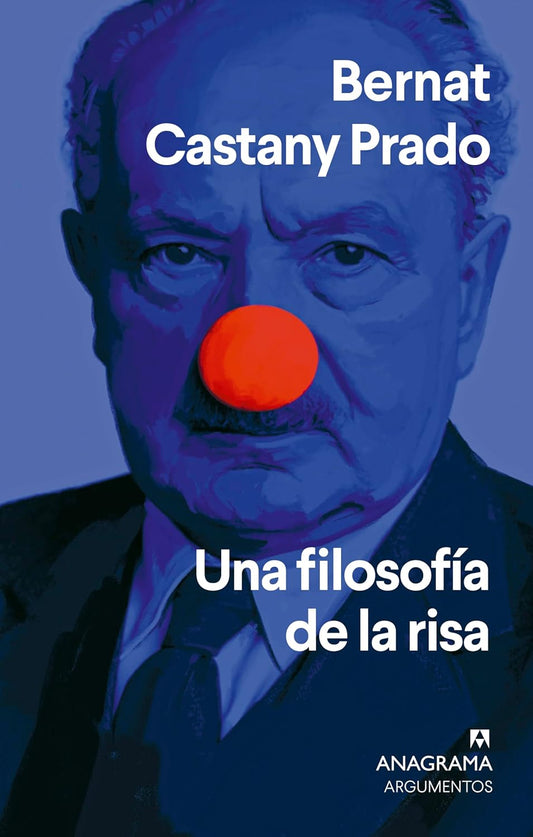 Una filosofía de la risa - Bernat Castany Prado