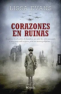 Corazones en ruinas - Lissa Evans