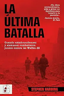 La última batalla  - Stephen Harding