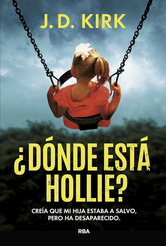 ¿Dónde está Hollie? - J. D. Kirk