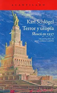 Terror y utopía - Karl Schlögel