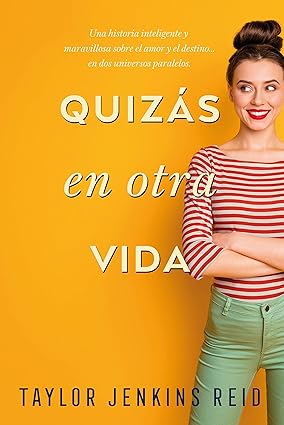 Quizás en otra vida -  Taylor Jenkins Reid