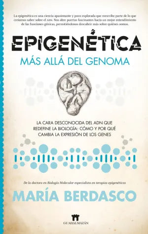 Epigenética .Más allá del genoma -María Berdasco Menéndez