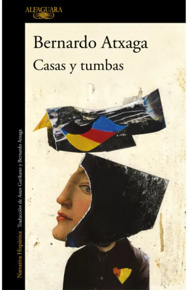 Casas y tumbas - Bernardo Atxaga