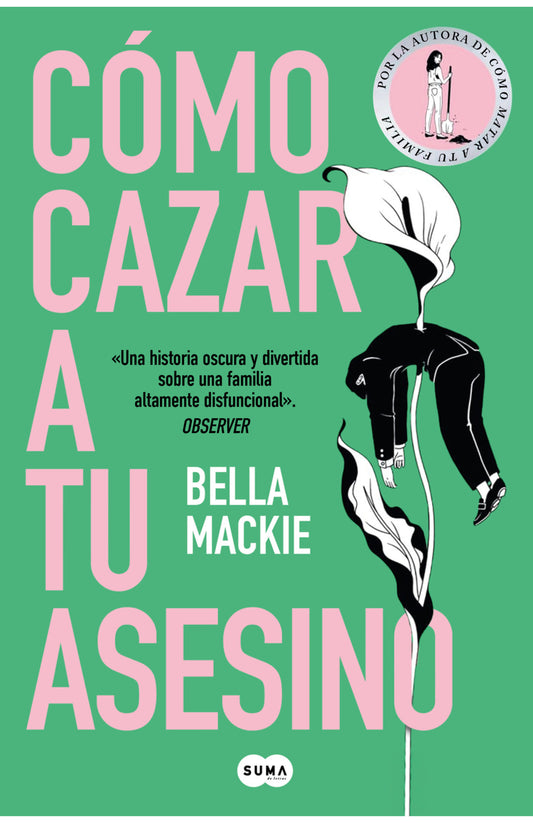 Cómo cazar a tu asesino -  Bella Mackie