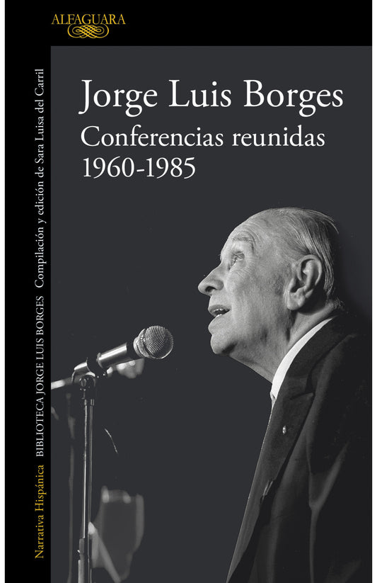 Conferencias reunidas: 1960-1985  - Jorge Luis Borges