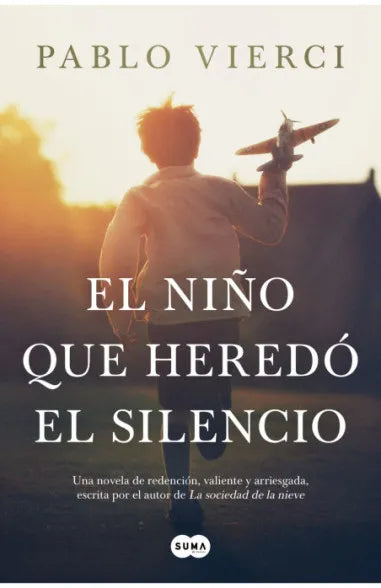 El niño que heredó el silencio  -  Pablo Vierci