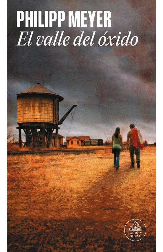 El valle del óxido -  Philipp Meyer