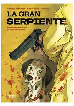 LA GRAN SERPIENTE - PIERRE LEMAITRE , DOMINIQUE MONFÉRY