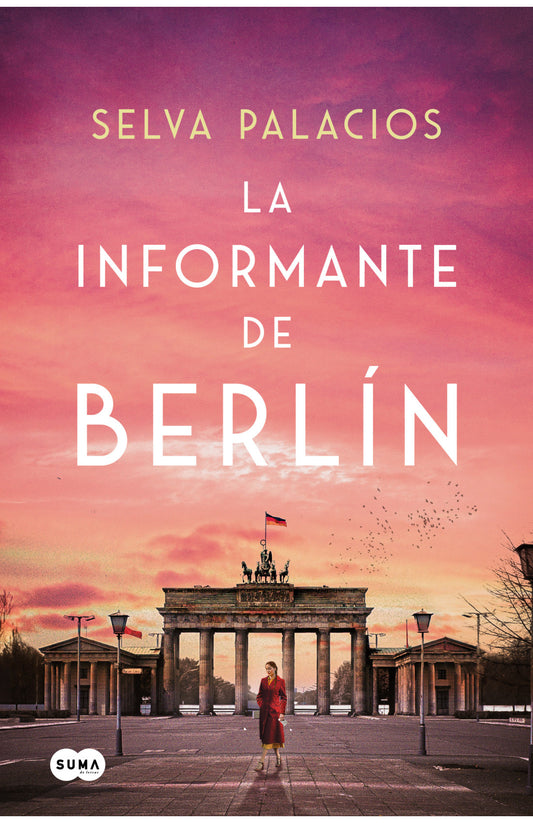 La informante de Berlín - Selva Palacios